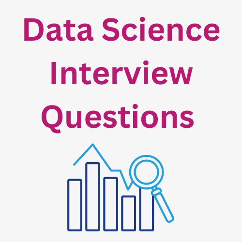 Ace Your Data Science Interview - Top Questions With Answers