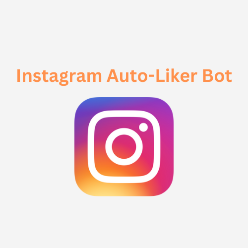 Building an Instagram Auto-Liker Bot - A Step-by-Step Guide